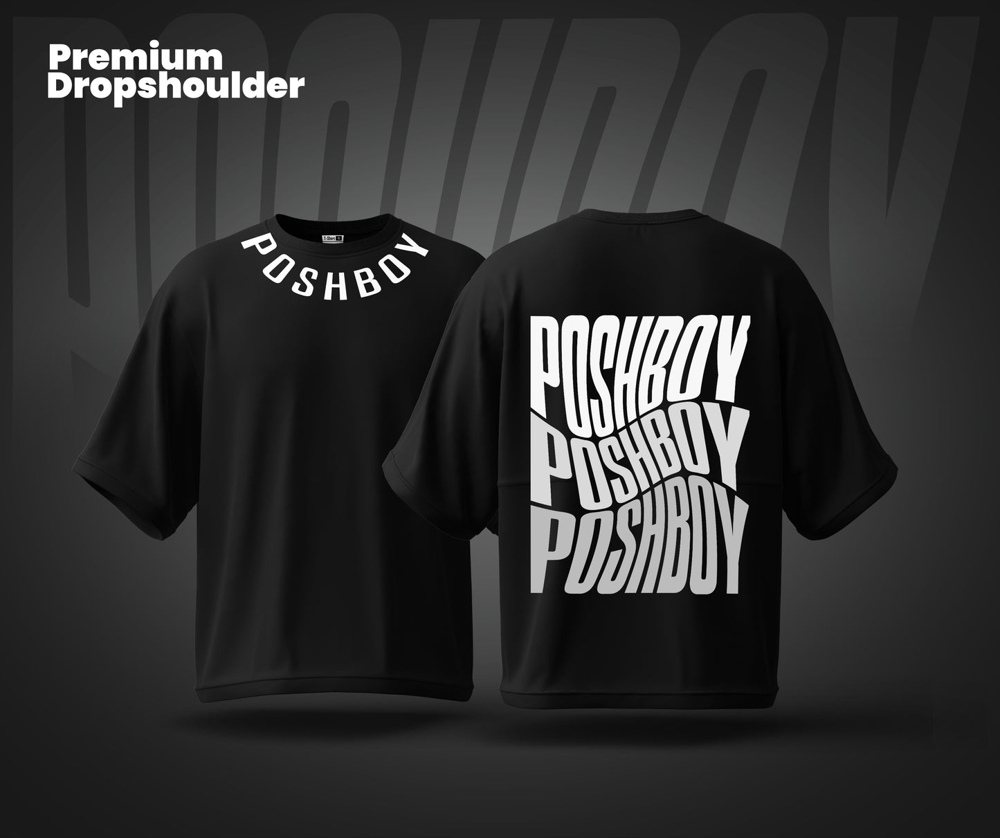 POSHBOY - Premium Dropshoulder T-Shirt